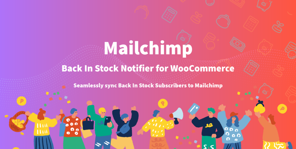Mailchimp - Back In Stock Notifier for WooCommerce