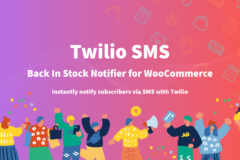 Twilio SMS - Back In Stock Notifier for WooCommerce