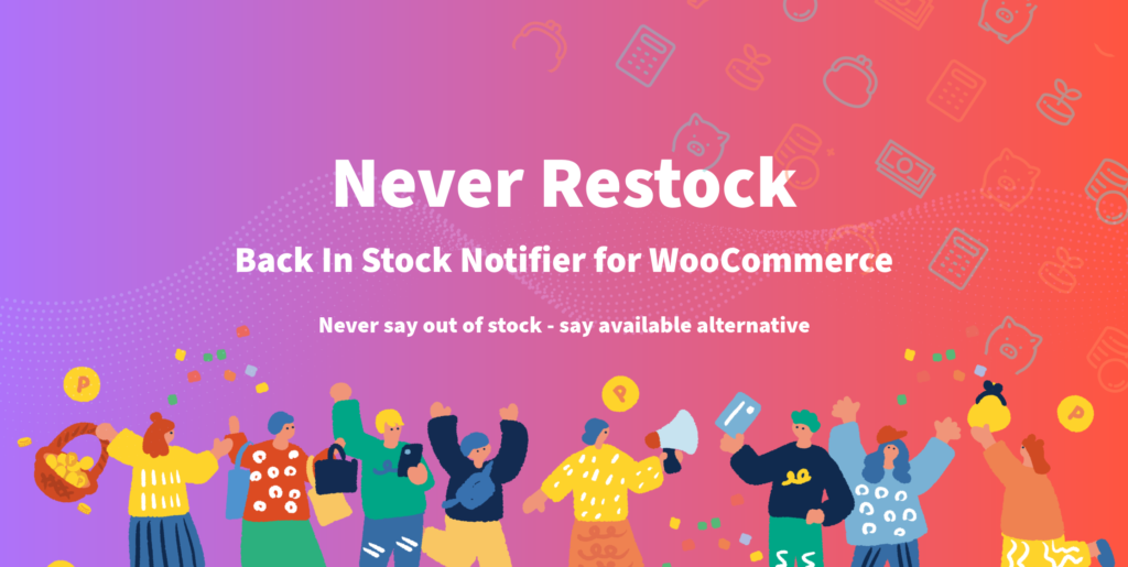 Never Restock - Back In Stock Notifier for WooCommerce