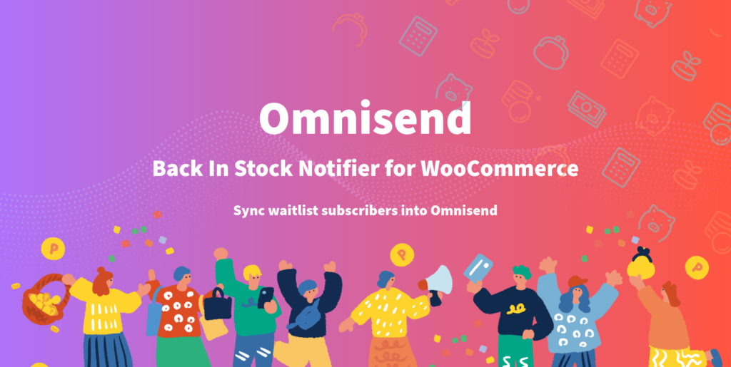 Omnisend Add-on - Back In Stock Notifier for WooCommerce